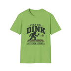 Fear The Dink T-Shirt