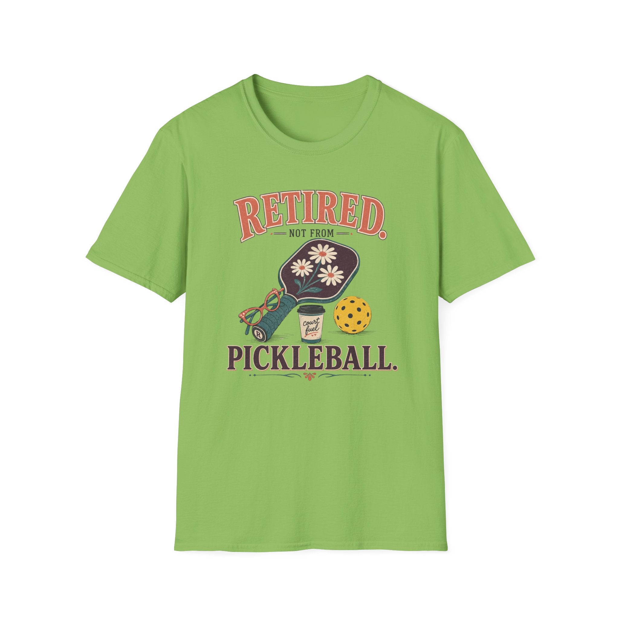 Retired Not From Pickleball T-Shirt