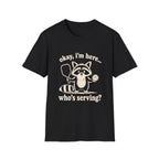 Who's Serving? T-Shirt