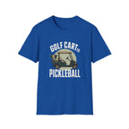 Golf Cart To Pickleball T-Shirt