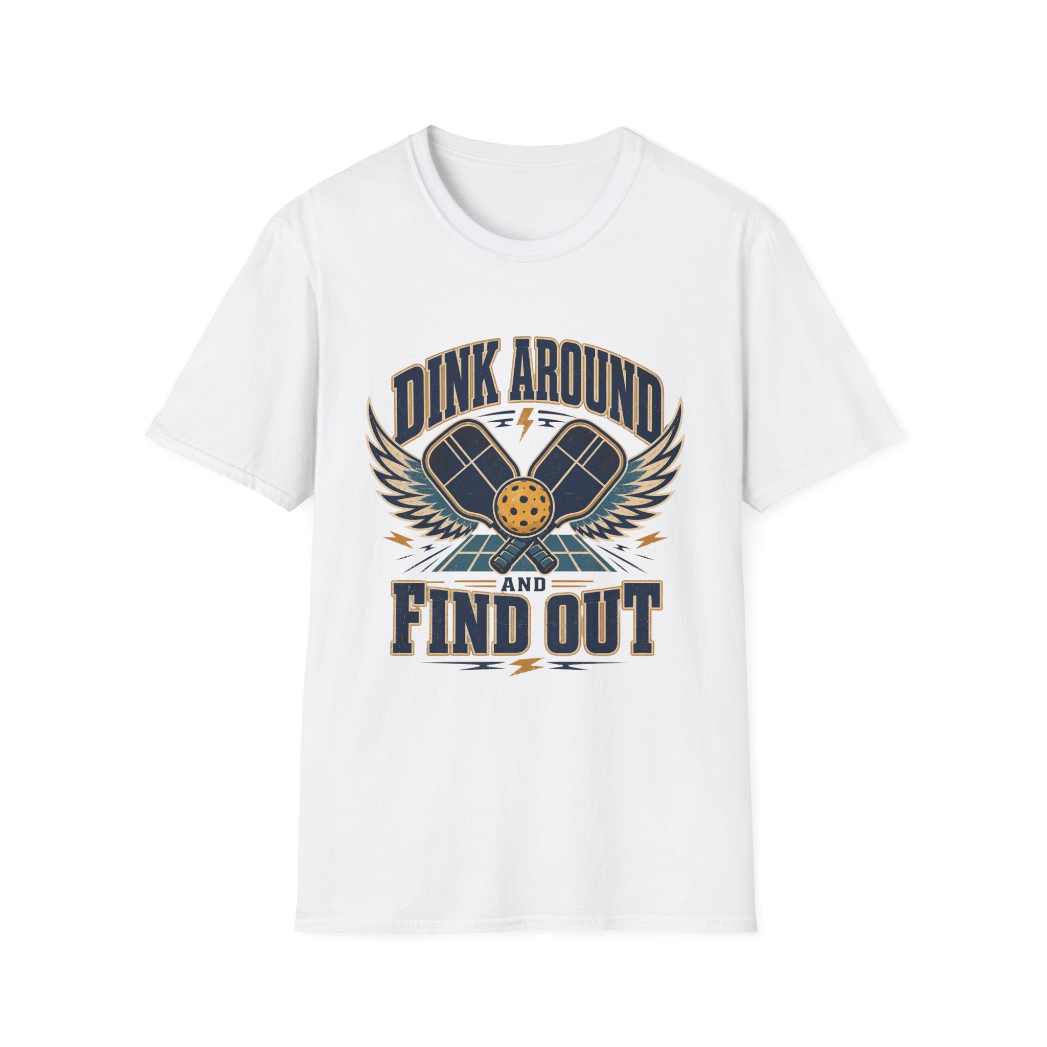 Dink Around and Find Out T-Shirt