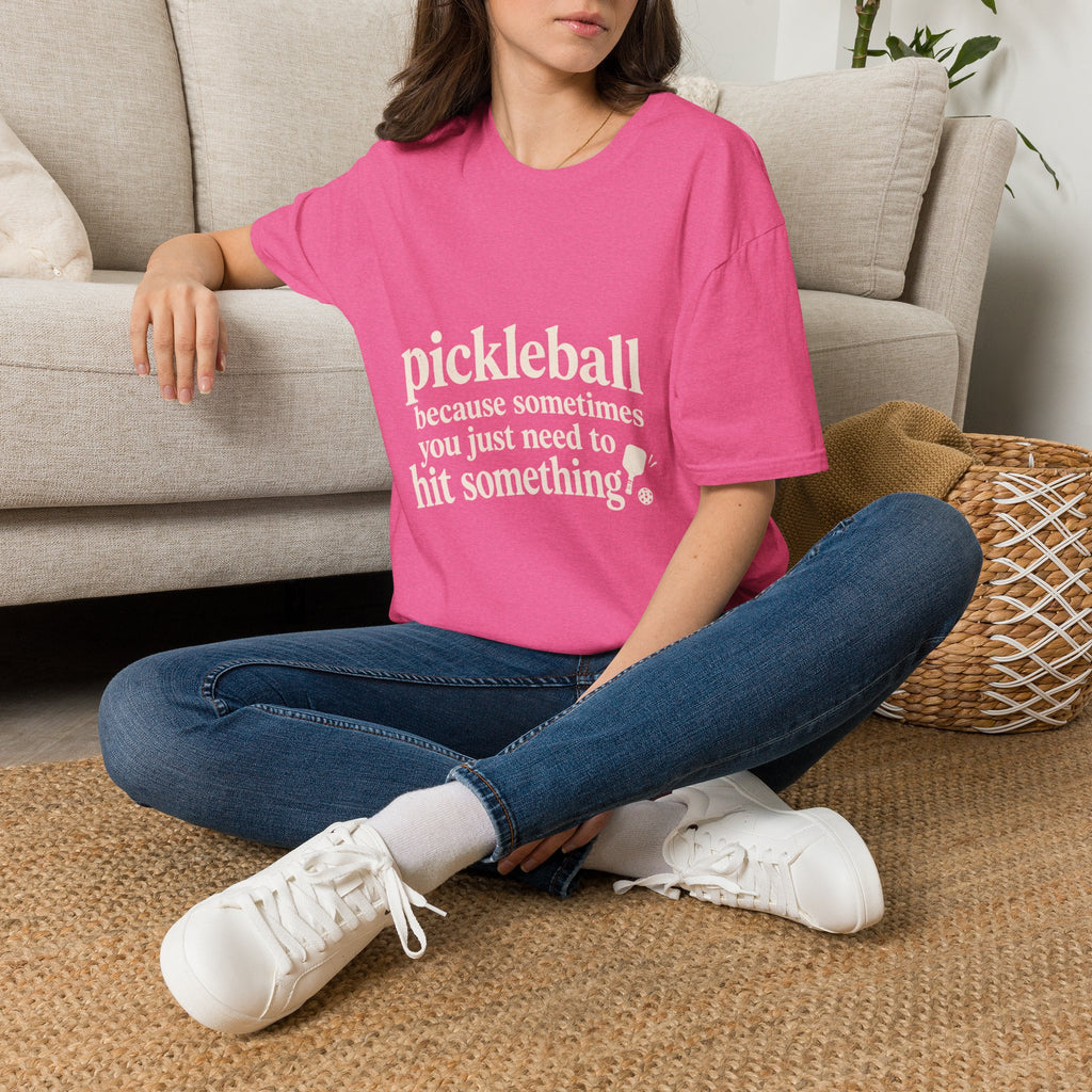 I Just Need To Hit Something T-Shirt