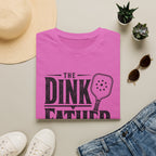 The Dink Father T-Shirt