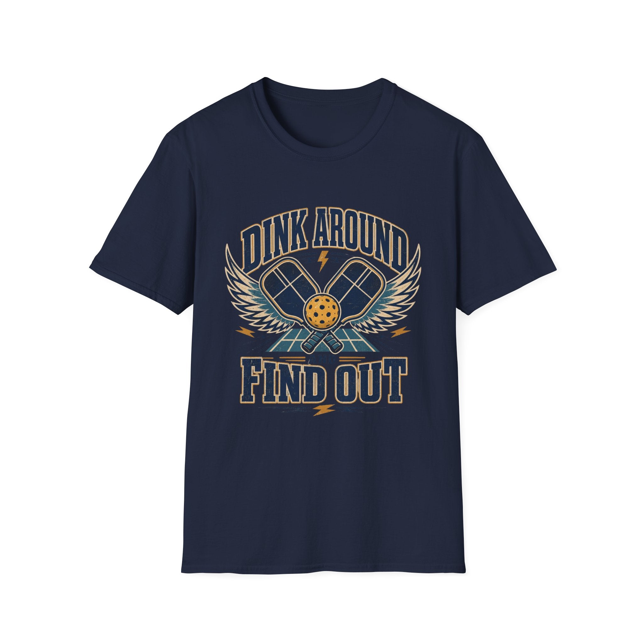 Dink Around and Find Out T-Shirt