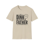 The Dink Father T-Shirt