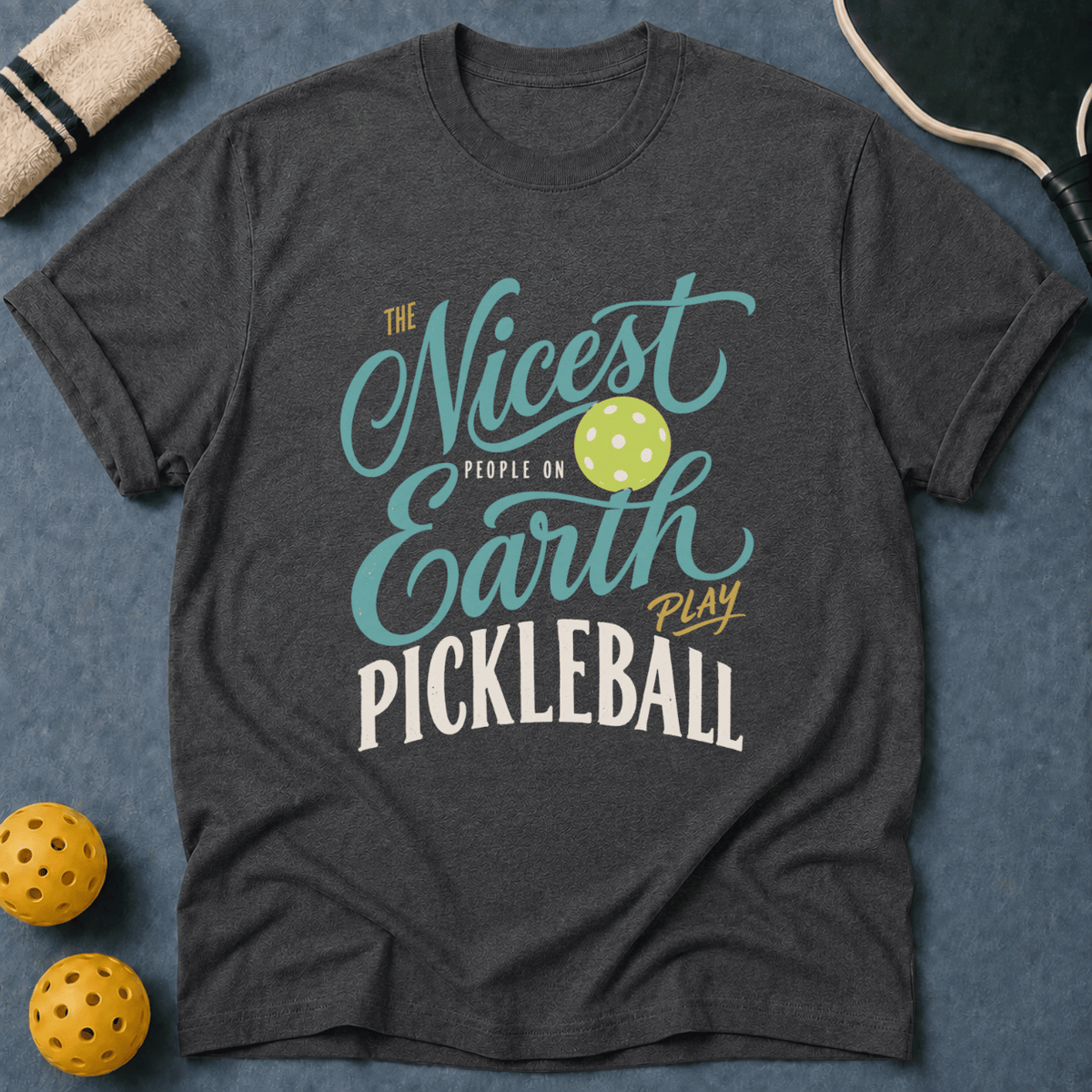Nicest People Play T-Shirt