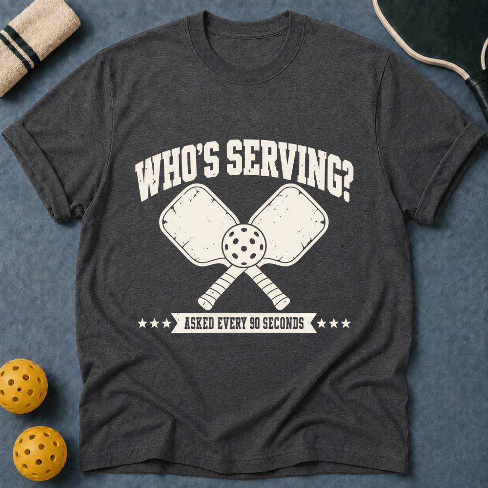 Who's Serving T-Shirt