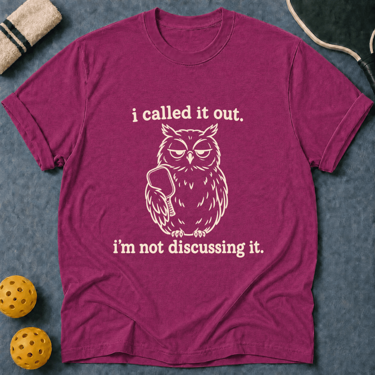 Owl Called It Out T-Shirt