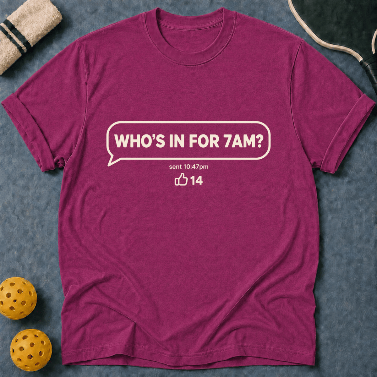Who's In For 7AM T-Shirt