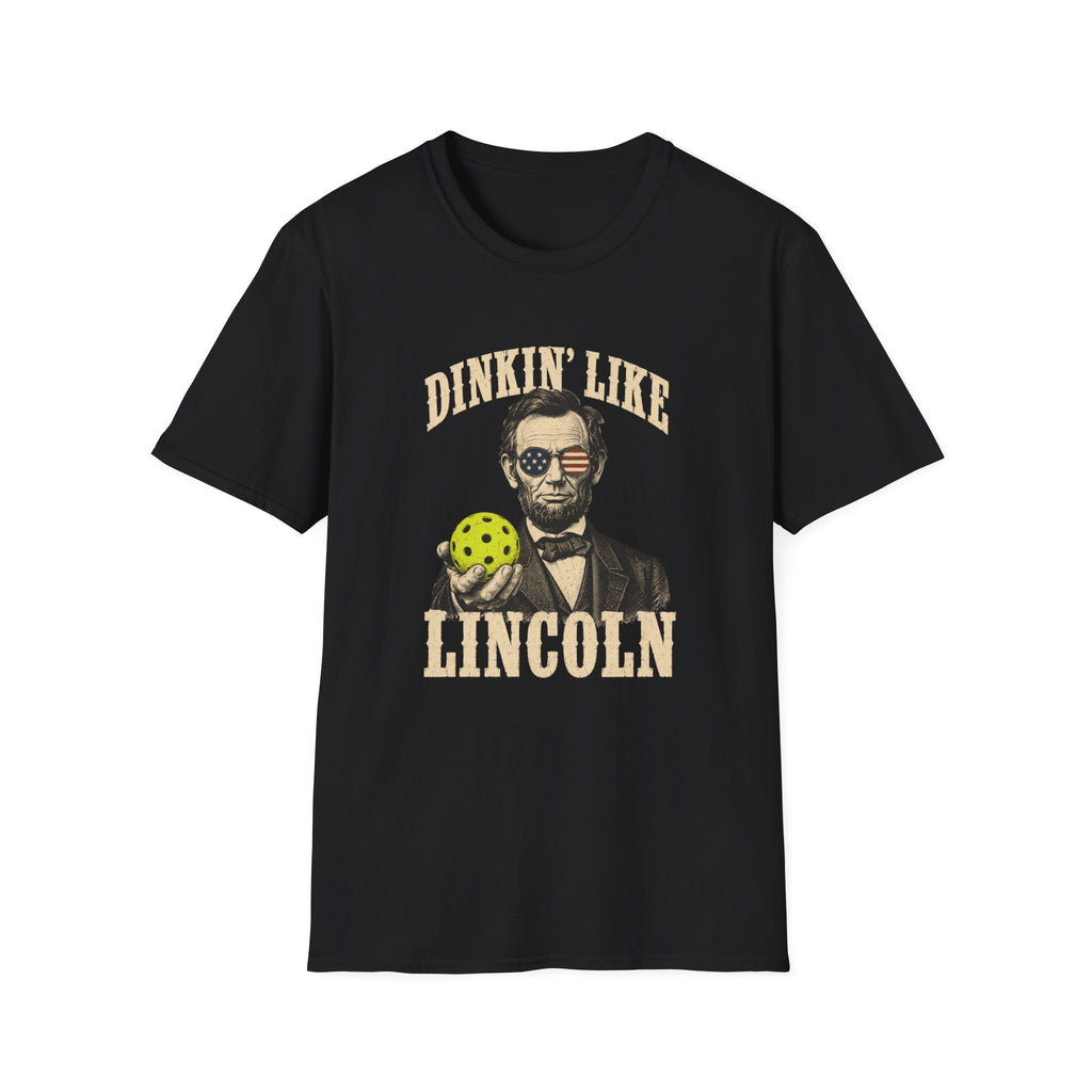 Dinkin' Like Lincoln T-Shirt