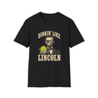Dinkin' Like Lincoln T-Shirt
