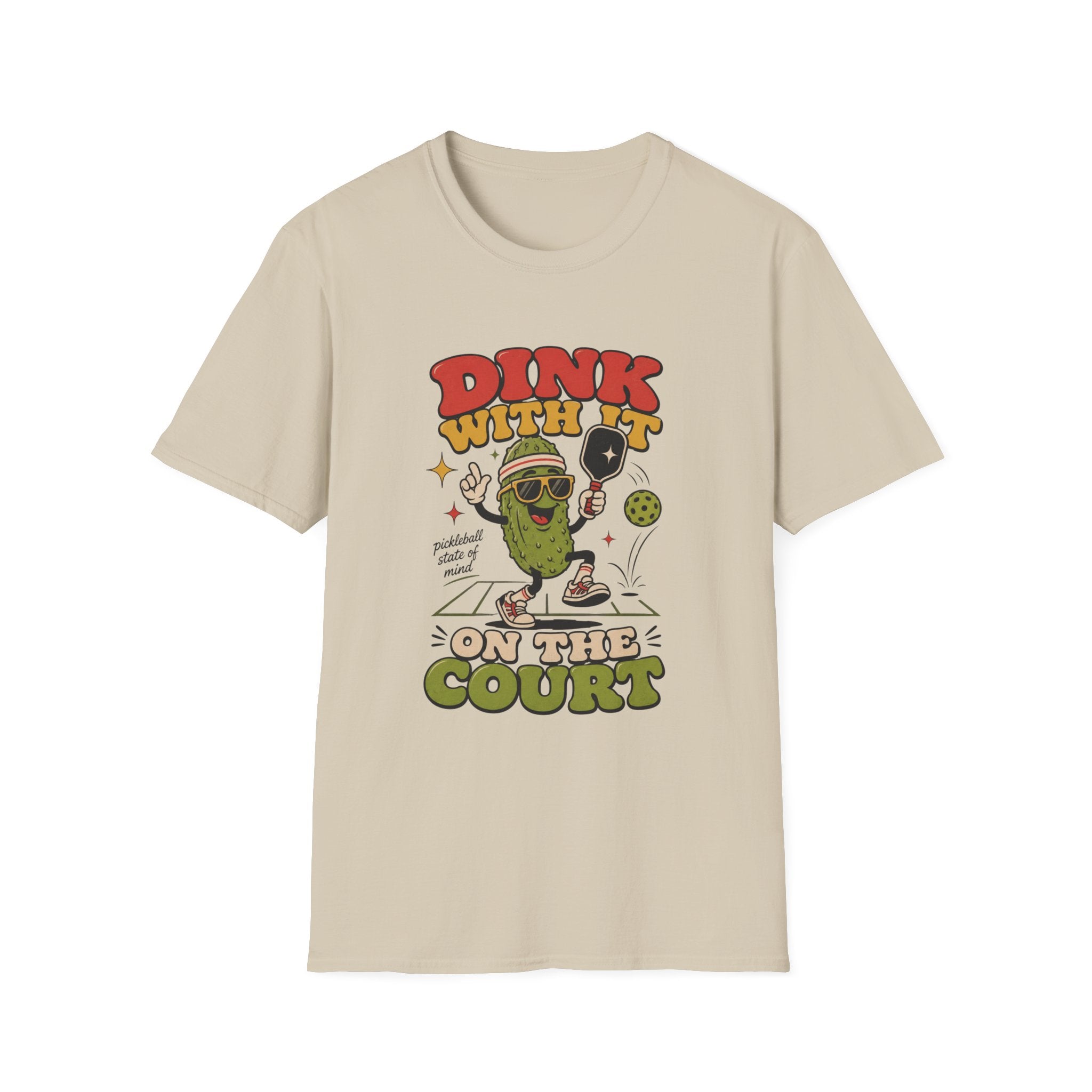Dink With It On The Court T-Shirt