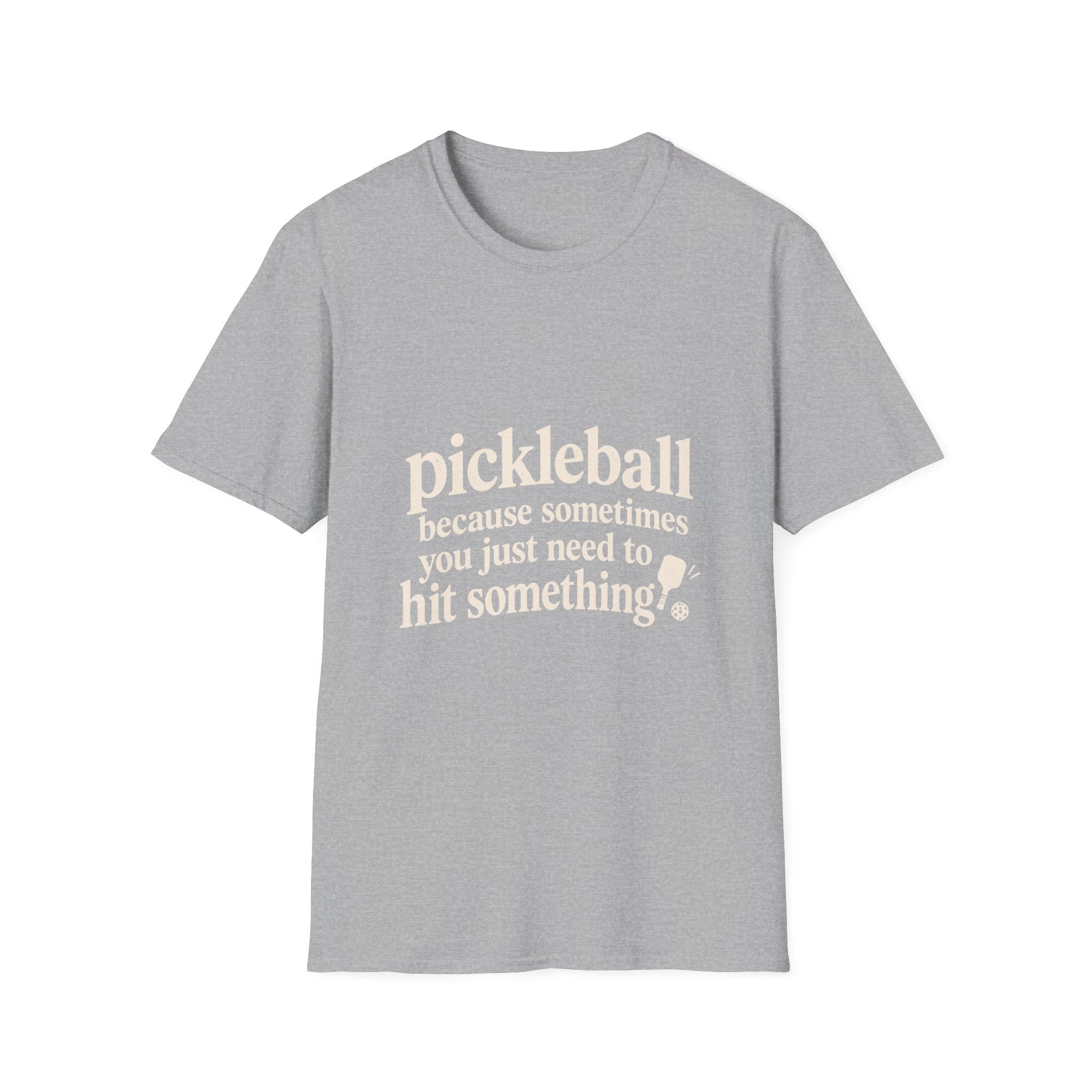 I Just Need To Hit Something T-Shirt