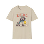 Retired Not From Pickleball T-Shirt