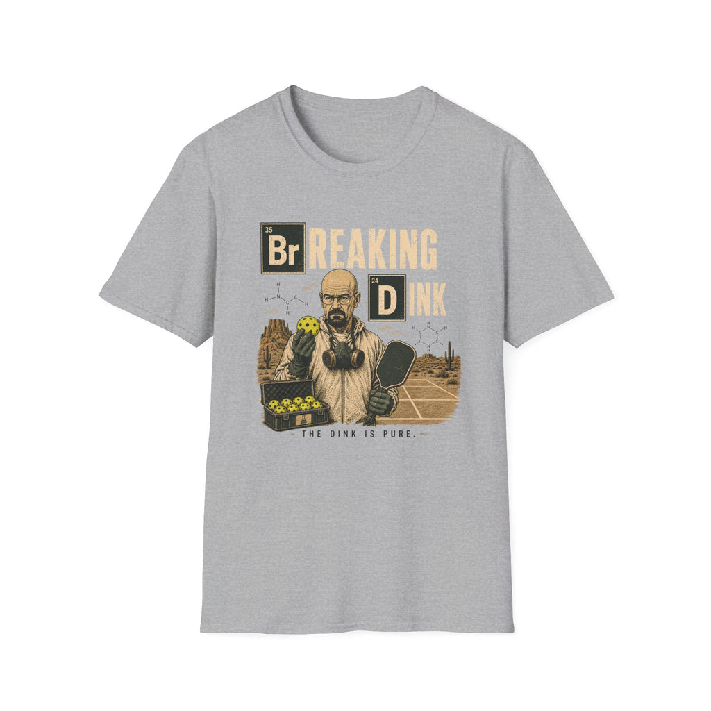 Breaking Dink T-Shirt