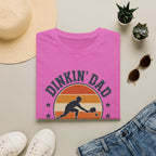 Dinkin' Dad T-Shirt