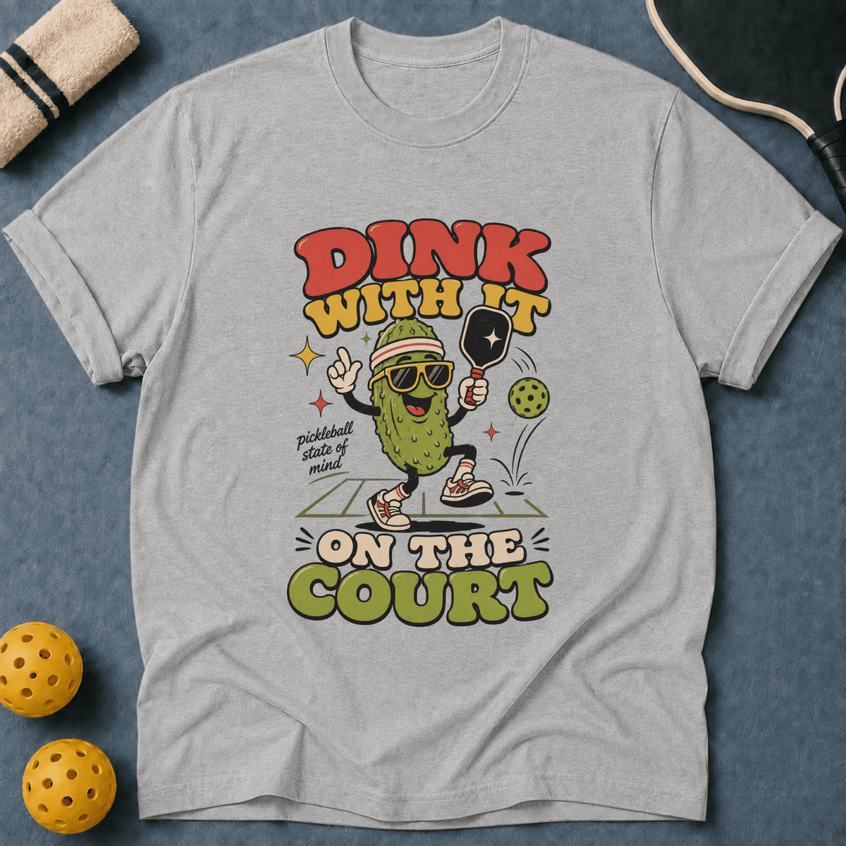 Dink With It T-Shirt