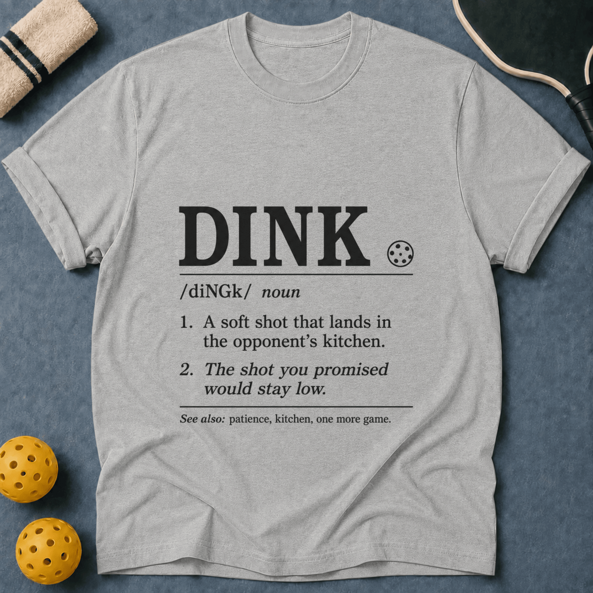 Dink Mean T-Shirt