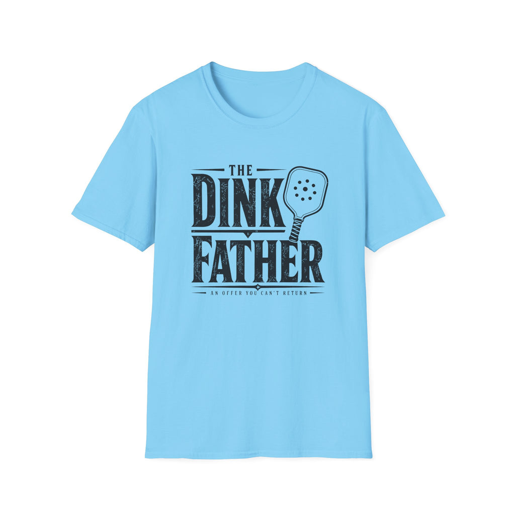 The Dink Father T-Shirt