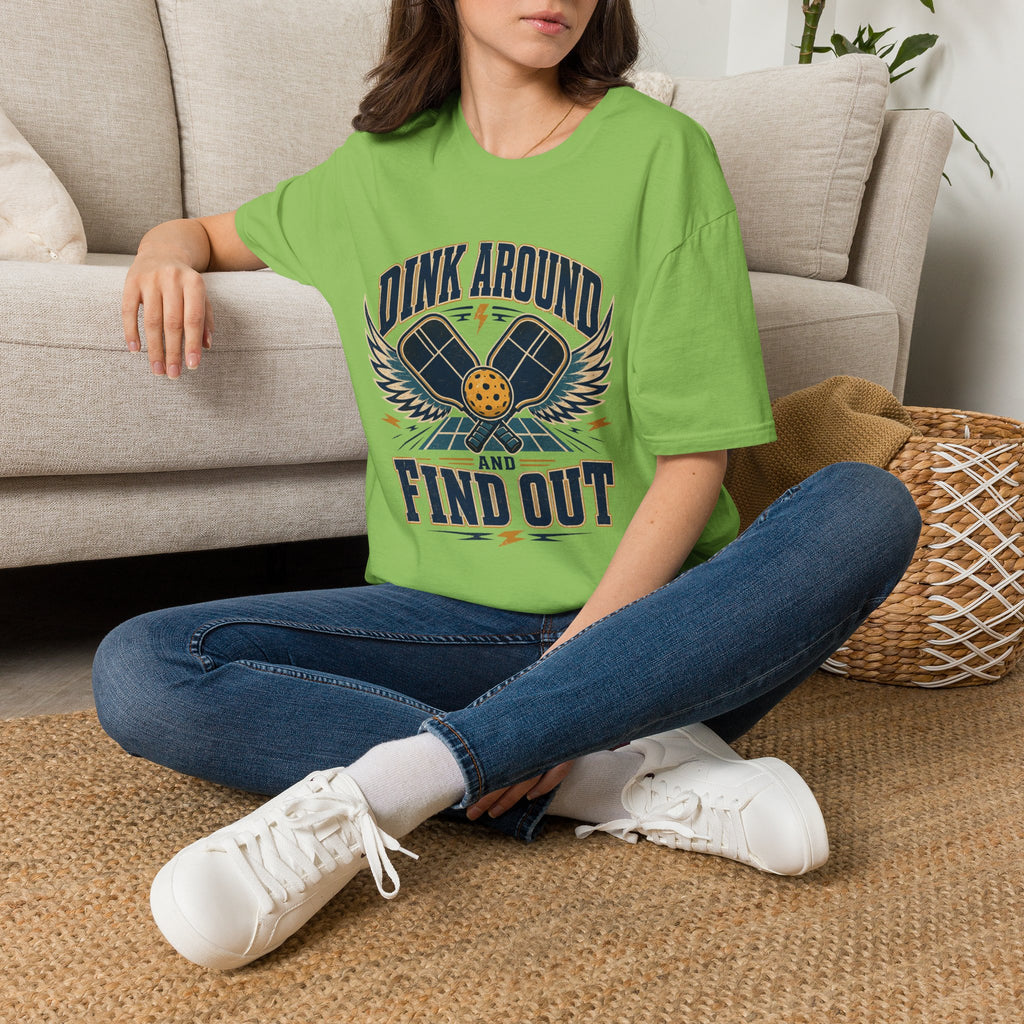 Dink Around and Find Out T-Shirt
