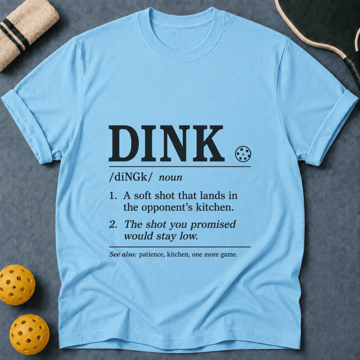 Dink Mean T-Shirt