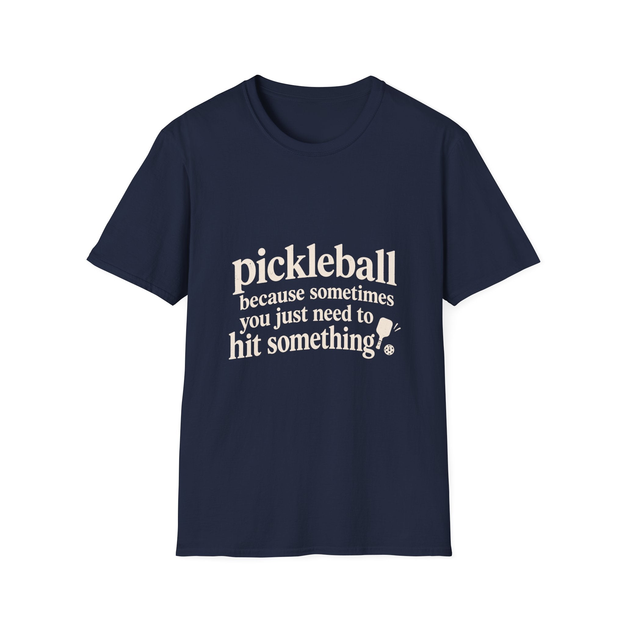 I Just Need To Hit Something T-Shirt