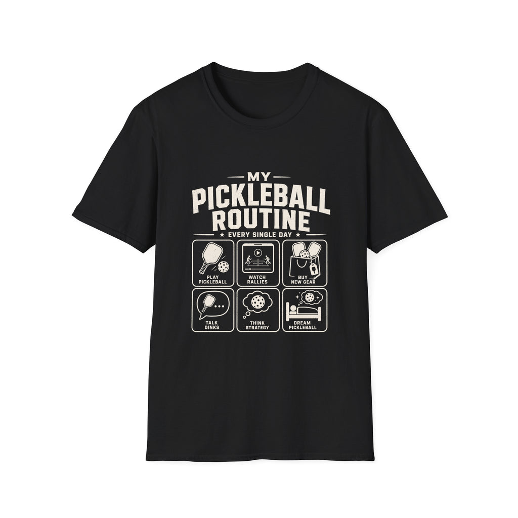 My Pickleball Routine T-Shirt