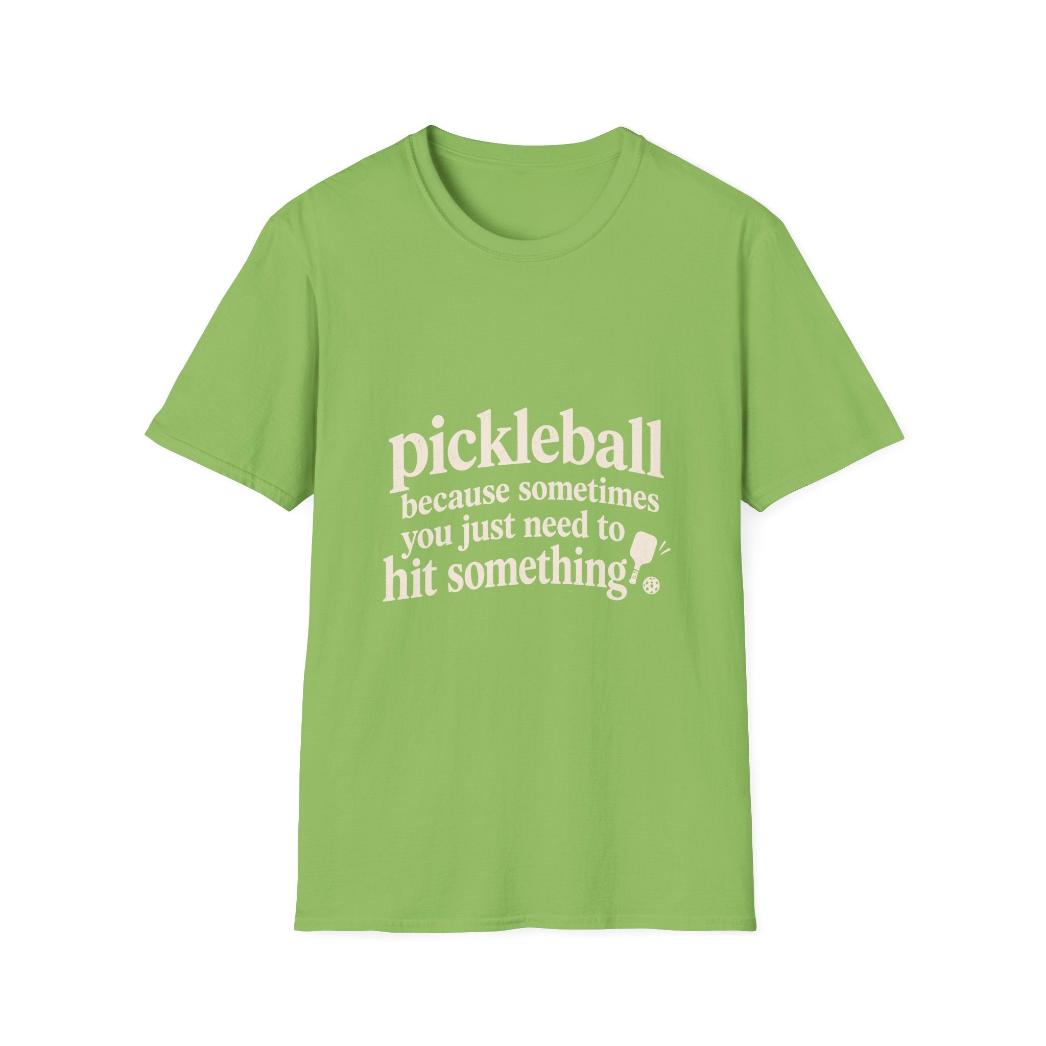 I Just Need To Hit Something T-Shirt