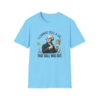 I Cannot Tell A Lie T-Shirt