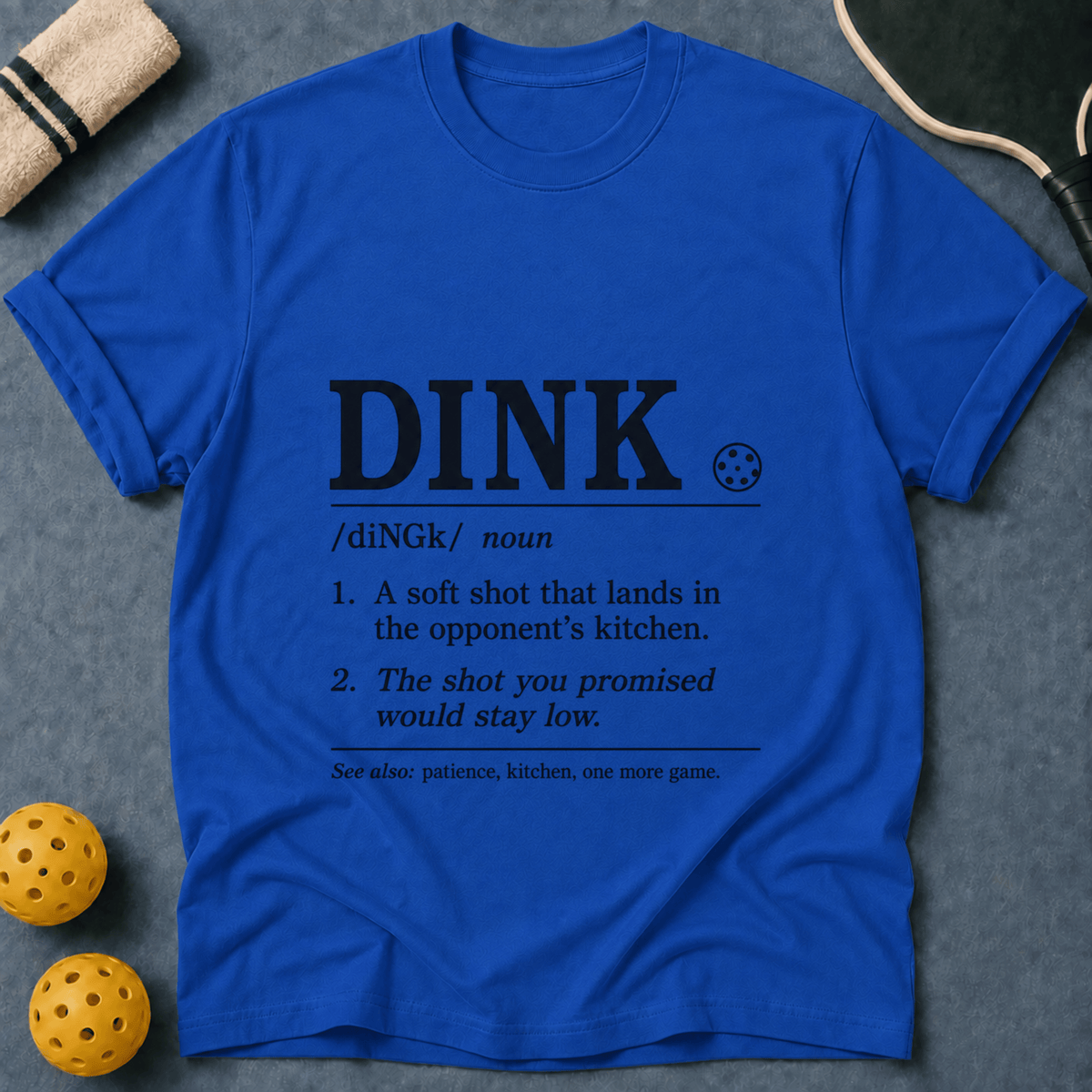 Dink Mean T-Shirt