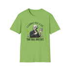 I Cannot Tell A Lie T-Shirt