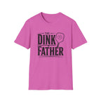 The Dink Father T-Shirt