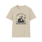 I Cannot Tell A Lie T-Shirt