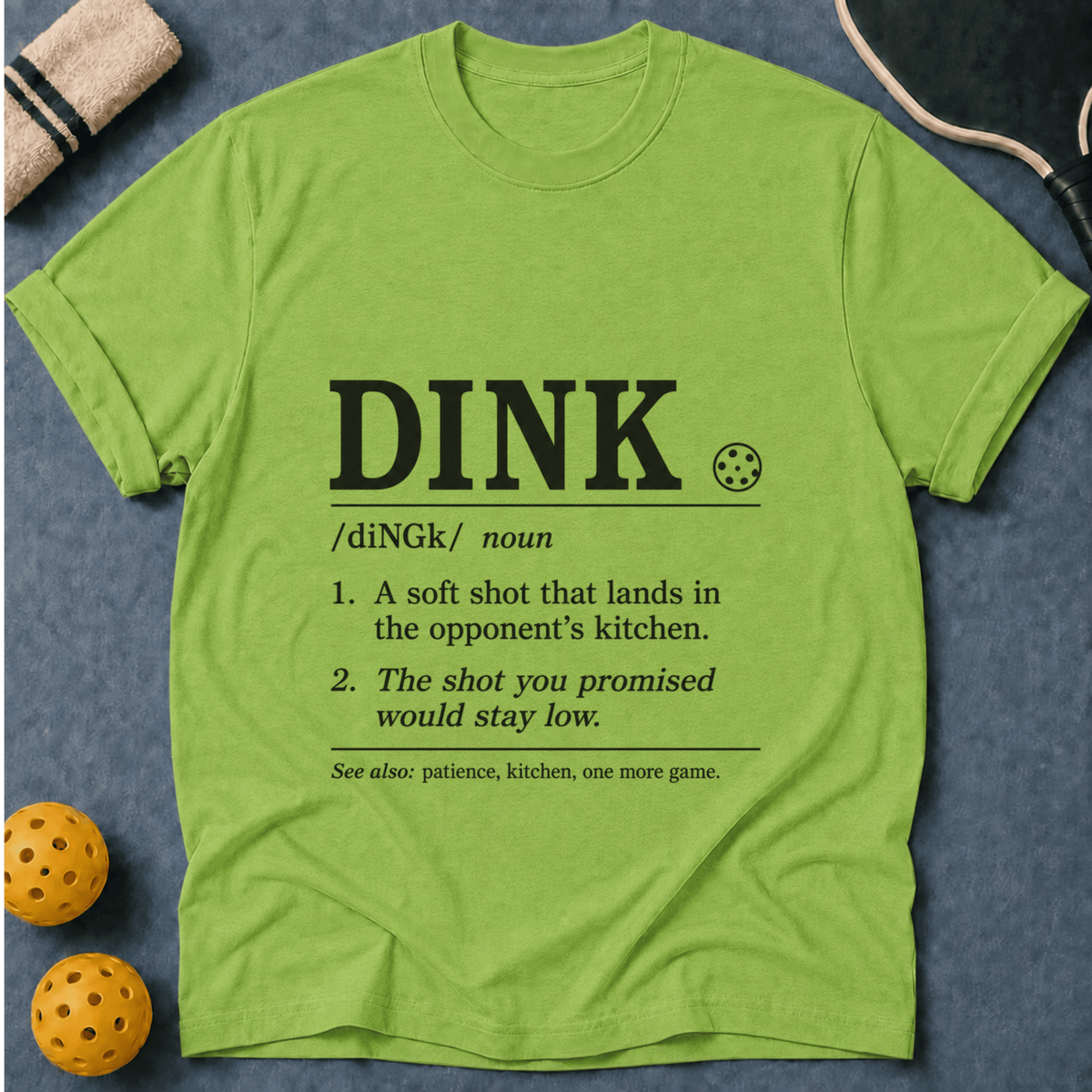 Dink Mean T-Shirt