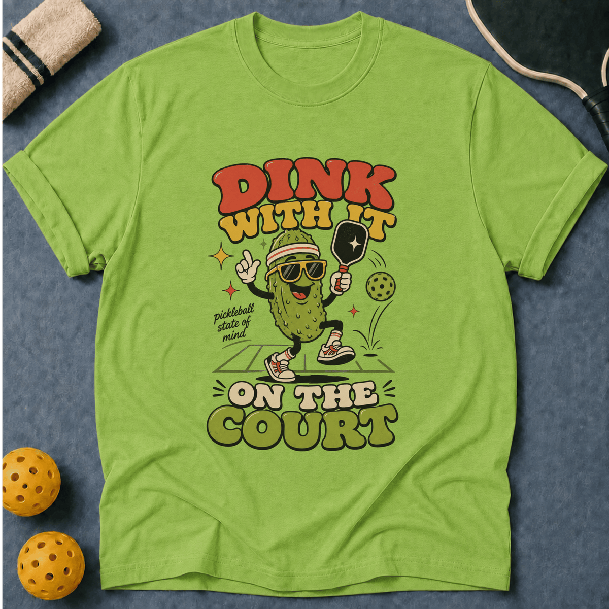Dink With It T-Shirt