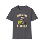 Dinkin' Like Lincoln T-Shirt